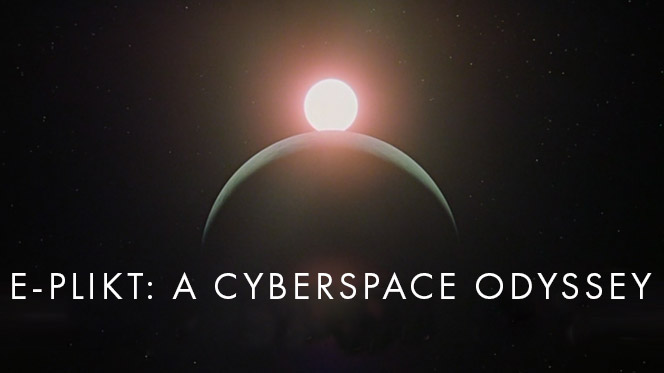 E-plikt: A cyberspace odyssey